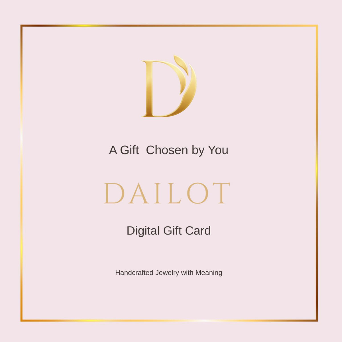 Dailot digital gift card for handcrafted jewelry.